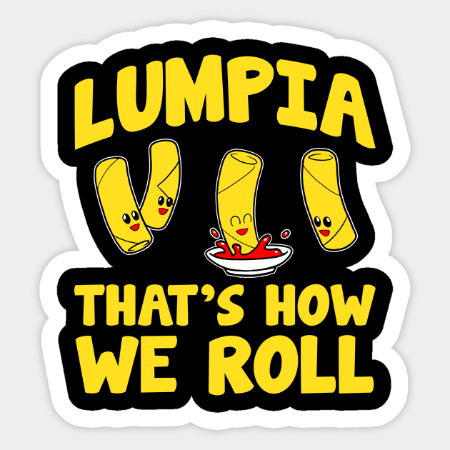 Lumpia That's How We Roll Sticker by Suedm Sidi
